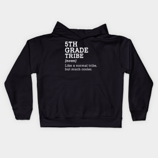 5th Grade Tribe Back to School Gift Teacher Fifth Grade Team Kids Hoodie